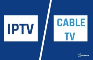 IPTV vs Cable Tv